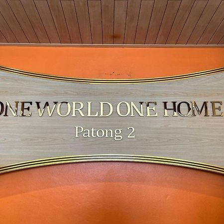One World One Home Patong 2 Exteriér fotografie
